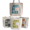 Just Be Nice – (in 4 verschiedenen Farben)