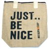 Just Be Nice – (in 2 Farben)