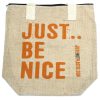 Just Be Nice – (in 2 Farben)